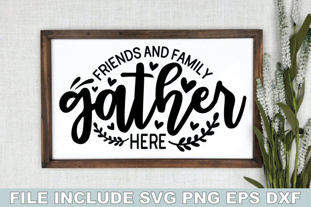 Friends And Family Gather Here SVG Ariyan 