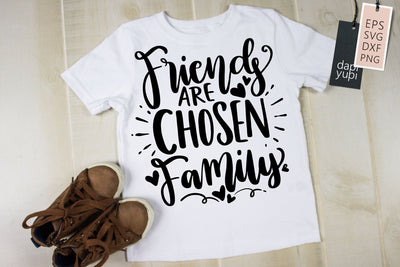 Friends Are Chosen Family SVG dapiyupi store 