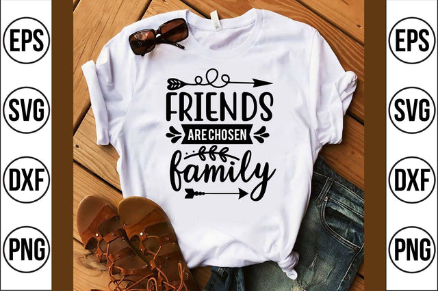friends are chosen family svg SVG shah alam 