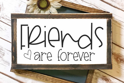 Friends Are Forever SVG Morgan Day Designs 