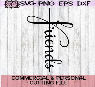 Friends - Cross - SVG - PNG - EPS - DXF SVG On the Beach Boutique 