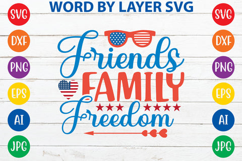 Friends Family Freedom, 4th Of July SVG Design SVG Rafiqul20606 