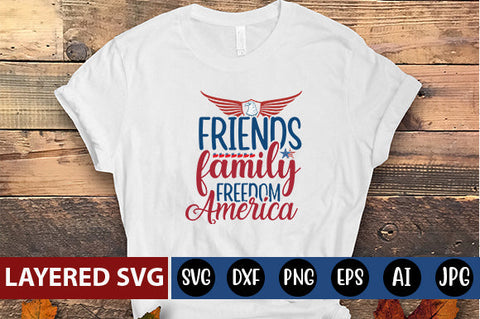 friends family freedom America SVG cute file SVG Blessedprint 
