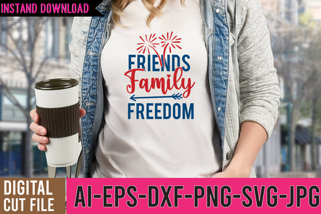 Friends Family Freedom SVG Cut File , Friends Family Freedom SVG Design SVG BlackCatsMedia 