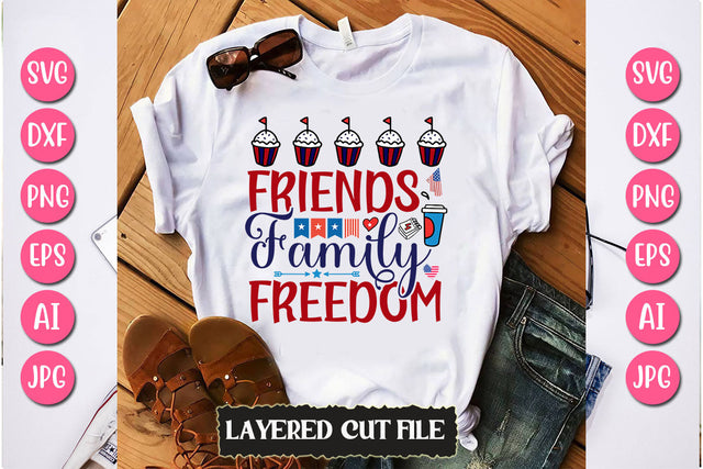 Friends Family Freedom SVG Cut File SVG Newmockups 