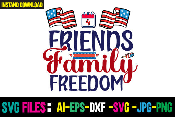 Friends Family Freedom SVG Cut File SVG Newmockups 