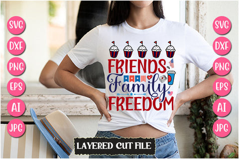 Friends Family Freedom SVG Cut File SVG Newmockups 