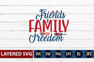Friends Family Freedom SVG cute file SVG Blessedprint 