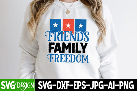 Friends Family Freedom SVG Design,Friends Family Freedom SVG CUt File, 4th of July Cutie SUblimation Design, Happy 4th of July SVG Design, Merica' , 4th of July SVG Bundle, 4th of July Sublimation Design,Patriot SVG Design SVG BlackCatsMedia 