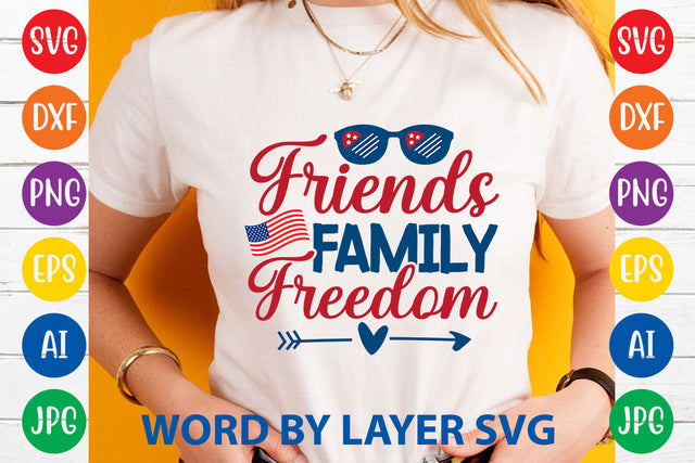 Friends Family Freedom SVG Rafiqul20606 