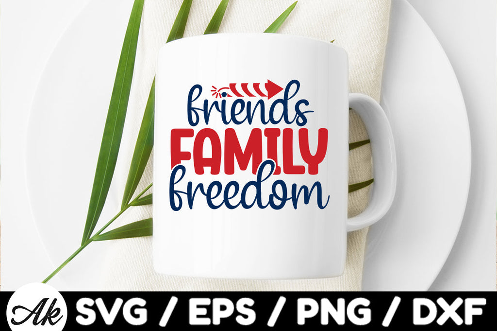 friends family freedom svg - So Fontsy