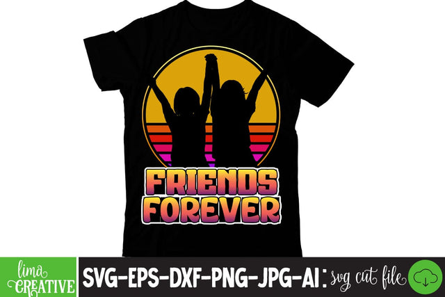 Friends Forever Friendship Day SVG ,Friendship Day Retro, Friendship Day, T-shirt Design,Friendship Day Quotes,Friendship Day Sublimation SVG Insomnia Std 