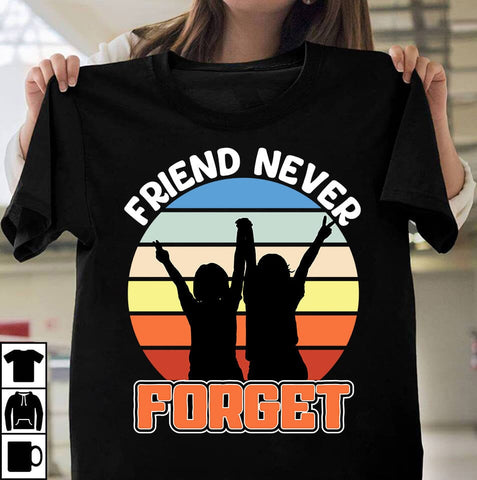 Friends Never Forget Friendship Day SVG ,Friendship Day Retro, Friendship Day, T-shirt Design,Friendship Day Quotes,Friendship Day Sublimation SVG Insomnia Std 