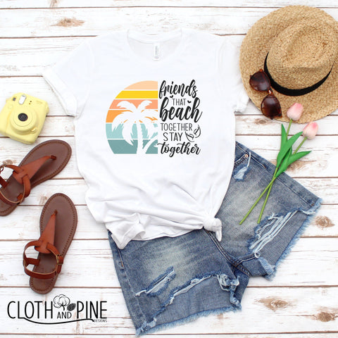 Friends That Beach Together, Stay Together with Retro Sunset SVG Cloth and Pine Designs 