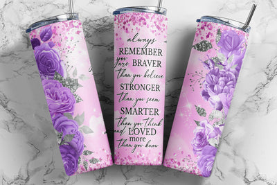 Friendship 20oz Skinny Tumbler Sublimation Design, Always Remember You Are Braver Tumbler Straight & Tapered PNG Digital Download Sublimation TumblersByPhill 