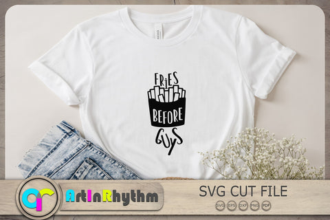 Fries Before Guys Svg, Funny Quote Svg, French Fries Svg, Fries Svg SVG Artinrhythm shop 