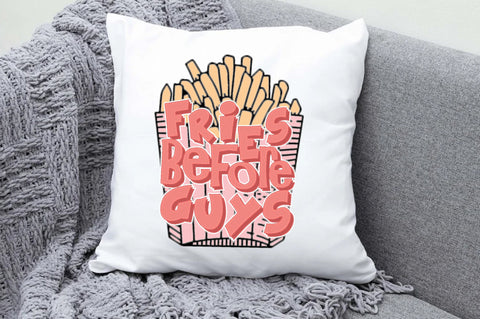 Fries Before Guys Valentine Sublimation Sublimation Jagonath Roy 