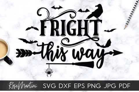 Fright This Way SVG file for cutting machines - Cricut Silhouette, Sublimation Design SVG Halloween cutting file SVG RoseMartiniDesigns 