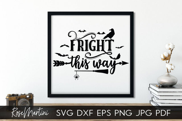 Fright This Way SVG file for cutting machines - Cricut Silhouette, Sublimation Design SVG Halloween cutting file SVG RoseMartiniDesigns 