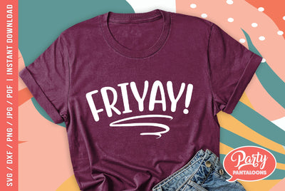 FRIYAY | funny weekend SVG SVG Partypantaloons 
