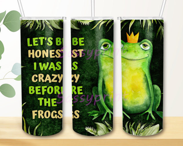 Frog 20oz Skinny Tumbler Png, Lets Be Honest I Was Crazy Before The Frogs, Funny Animal Lover Gifts, Green Leaves Vaccum Tumblers, Cute Frog Wrap Sublimation sassyprint 