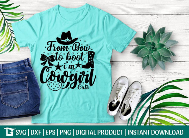 From Bow To Boot I'm Cowgirl Svg Cut File, From Bow Svg, Boot Svg, Cowgirl Shirt Svg, Tshirt Design, SVG ETC Craft 