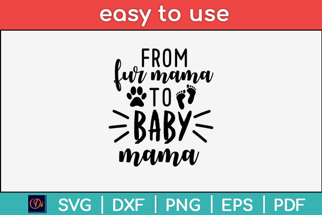 From Fur Mama To Baby Mama Svg Design SVG artprintfile 