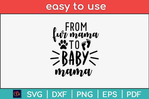 From Fur Mama To Baby Mama Svg Design SVG artprintfile 