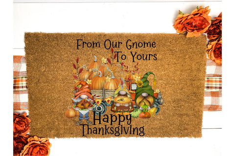 From Our Gnome To Yours Happy Thanksgiving, Gnome Sublimation PNG Sublimation Keepsake Treasures Designs LLC. 