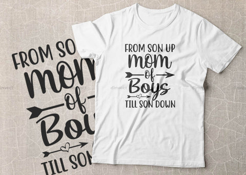 From son up mom of boys till son down SVG, Mom Svg, Mothers Day T-shirt Design, Happy Mothers Day SVG, Mother's Day Cricut Files, Mom Gift Cameo, Vinyl Designs, Iron On Decals, Cricut cut files, svg, eps, dxf, png SVG Dinvect 