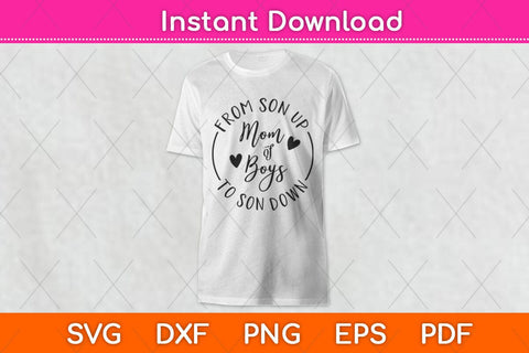 From Son Up Mom Of Boys To Son Down Svg Design SVG artprintfile 