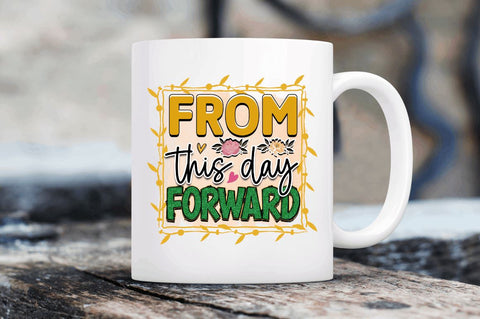 From this day forward Sublimation PNG, Wedding Sublimation Design Sublimation Regulrcrative 