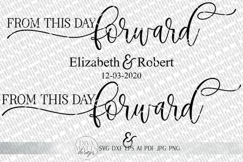 From This Day Forward SVG | Wedding & Marriage Sign SVG | dxf and more SVG Diva Watts Designs 