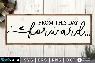 From this day forword SVG SVG Regulrcrative 