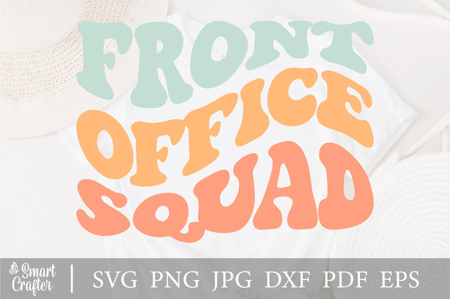 Front Office Squad svg, wavy style svg, EPS PNG Cricut Instant Download SVG Fauz 