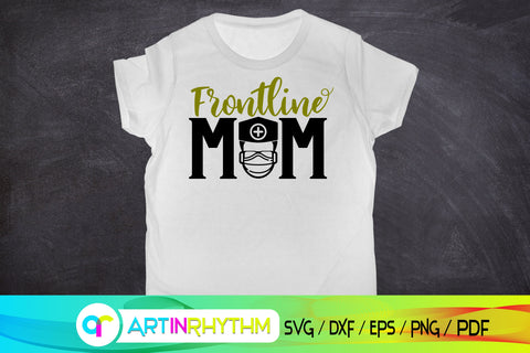 frontline mom svg, doctor svg, nurse svg SVG Artinrhythm shop 