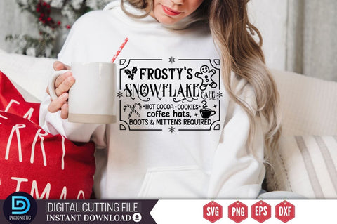 Frosty's snowflake cafe hot cocoa cookies coffee hats, boots & mittens required SVG SVG DESIGNISTIC 