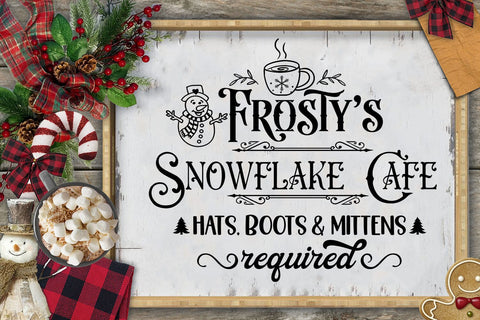 Frosty's Snowflake Cafe SVG I Farmhouse Christmas Sign SVG SVG Happy Printables Club 