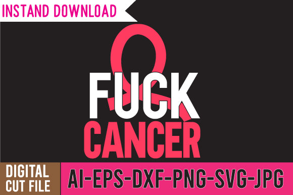 Fuck Cancer SVG Cut File SVG BlackCatsMedia 