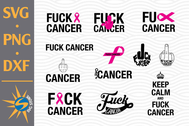 Fuck Cancer SVG, PNG, DXF Digital Files Include SVG SVGStoreShop 