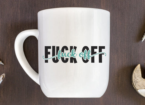 Fuck Off Knockout SVG Design Funny Adult T Shirt | So Fontsy SVG Crafting After Dark 
