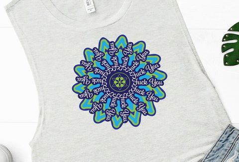 Fuck You Mandala SVG SVG Crafting After Dark 