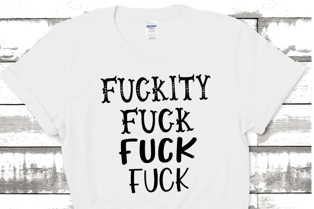 Fuckity Fuck Fuck Fuck SVG Design SVG Dorks & Lushes 