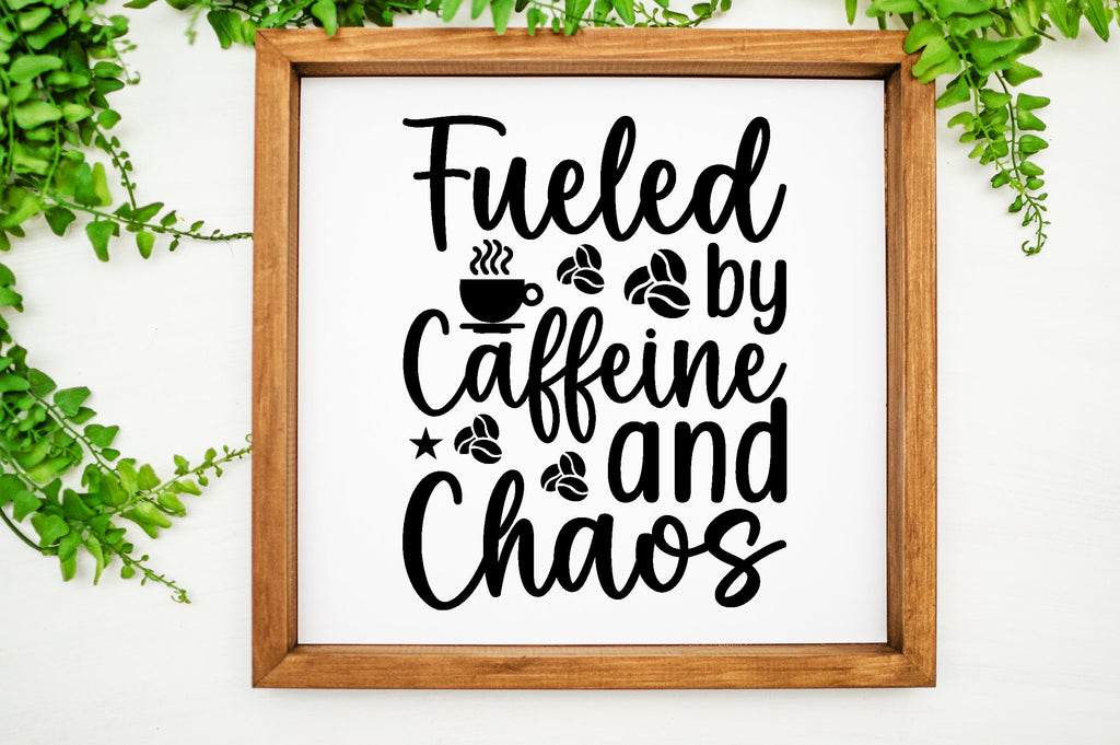 FUELED by CAFFEINE AND CHAOS SVG - So Fontsy