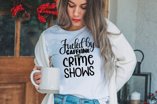 Fueled by Caffeine and Crime Shows SVG SVG nirmal108roy 
