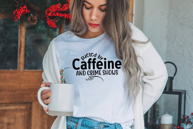 Fueled by Caffeine and Crime Shows svg SVG nirmal108roy 