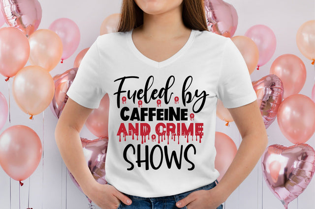 Fueled by Caffeine and Crime Shows svg SVG orpitasn 