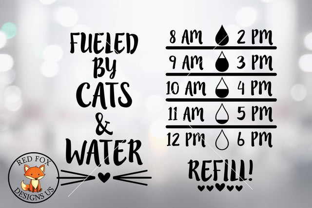 Fueled by cats and water, Water Bottle Trackers Svg dxf png SVG RedFoxDesignsUS 