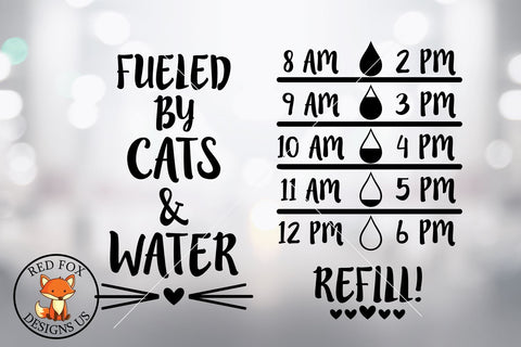 Fueled by cats and water, Water Bottle Trackers Svg dxf png SVG RedFoxDesignsUS 