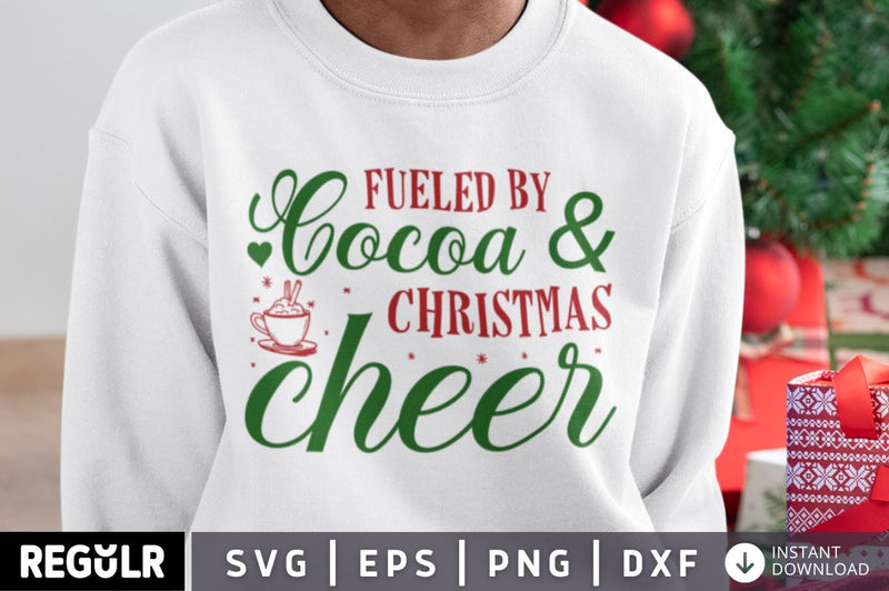 Fueled by cocoa & christmas cheer SVG SVG Regulrcrative 